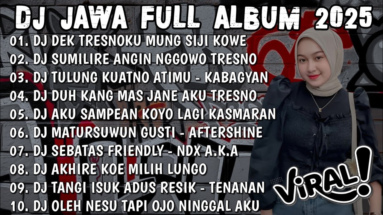 DJ JAWA TERBARU 2025 FULL BASS - DJ DEK TRESNOKU MUNG SIJI KOWE🎶DJ AKU CAH KERJO FULL ALBUM VIRAL
