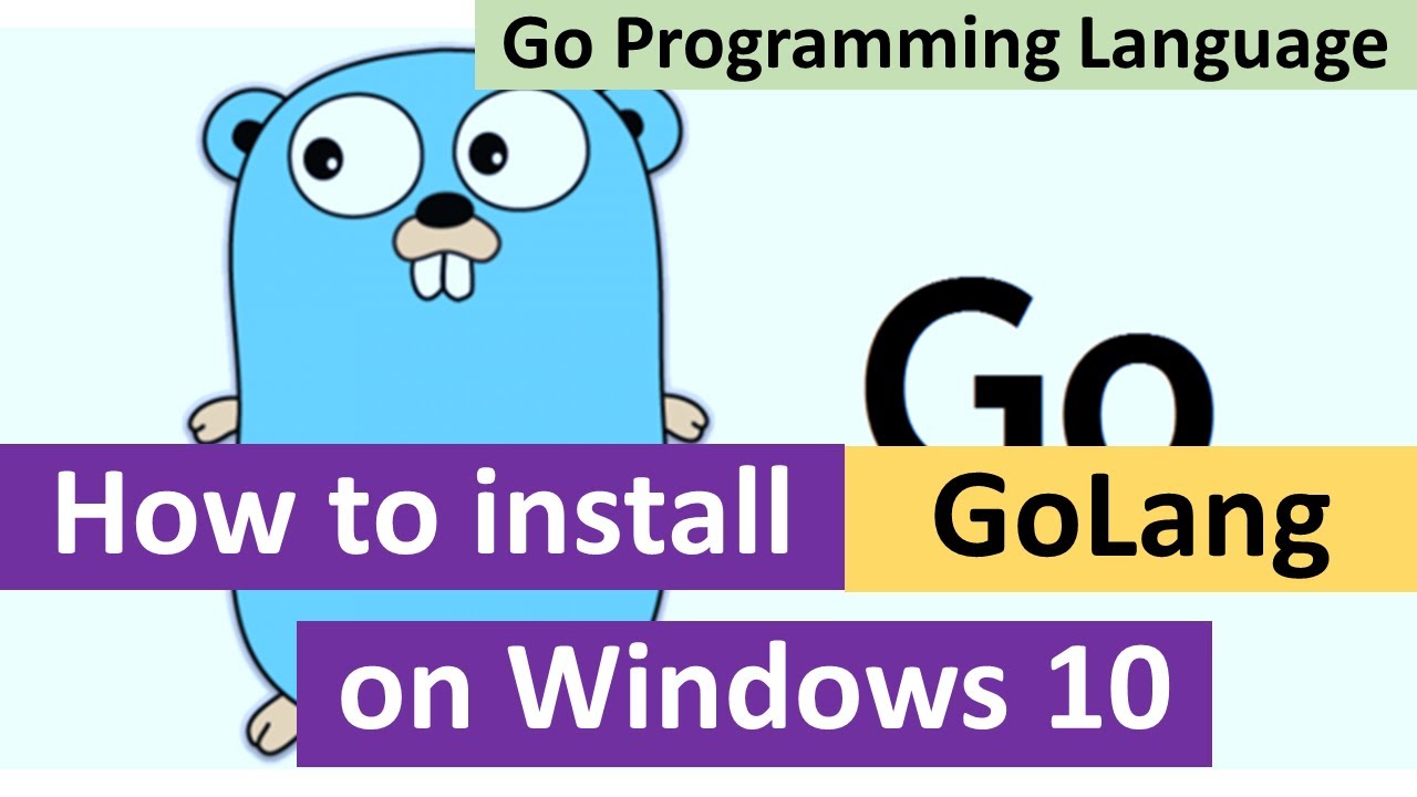 How to Install GoLang on Windows 10