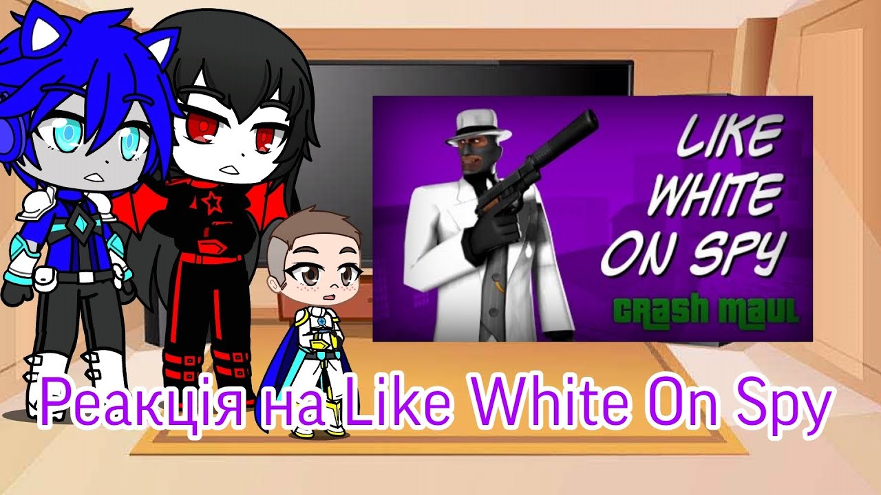 Реакция на Like White On Spy Team fortress 2 | SFM | Gacha Club — reaction