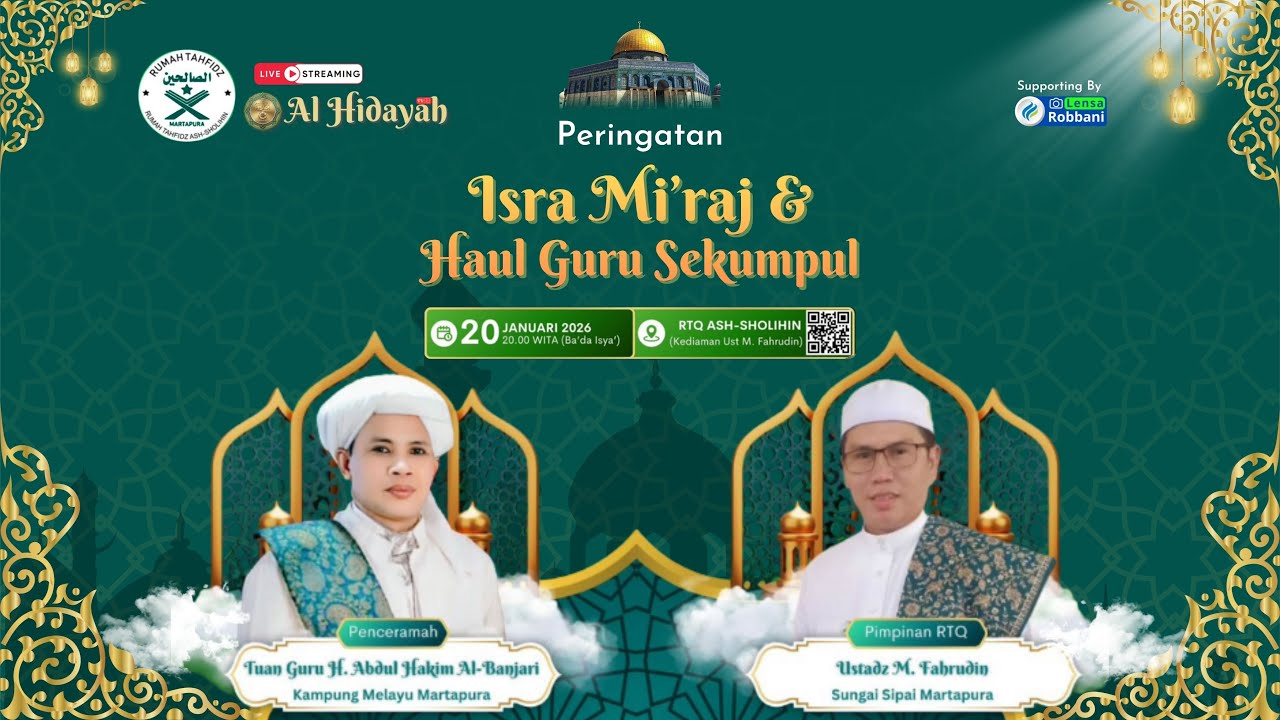LIVE 🔴 PERINGATAN ISRA MI'RAJ & HAUL GURU SEKUMPUL - RTQ ASH-SHOLIHIN bersama GURU HAKIM Al-Banjary