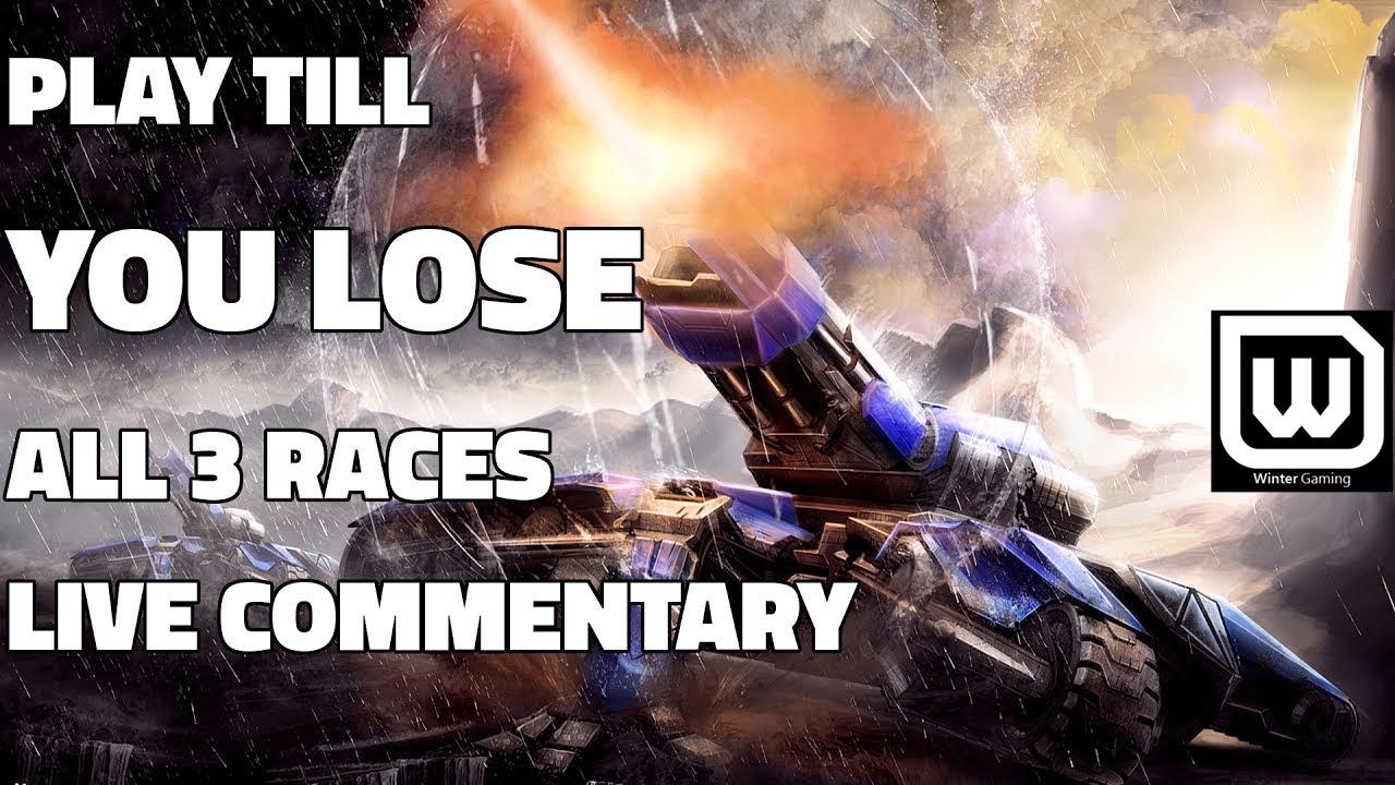 Starcraft 2: Play Until I Lose! (Tier 1+ Terran, Zerg & Protoss Commentary & Gameplay)