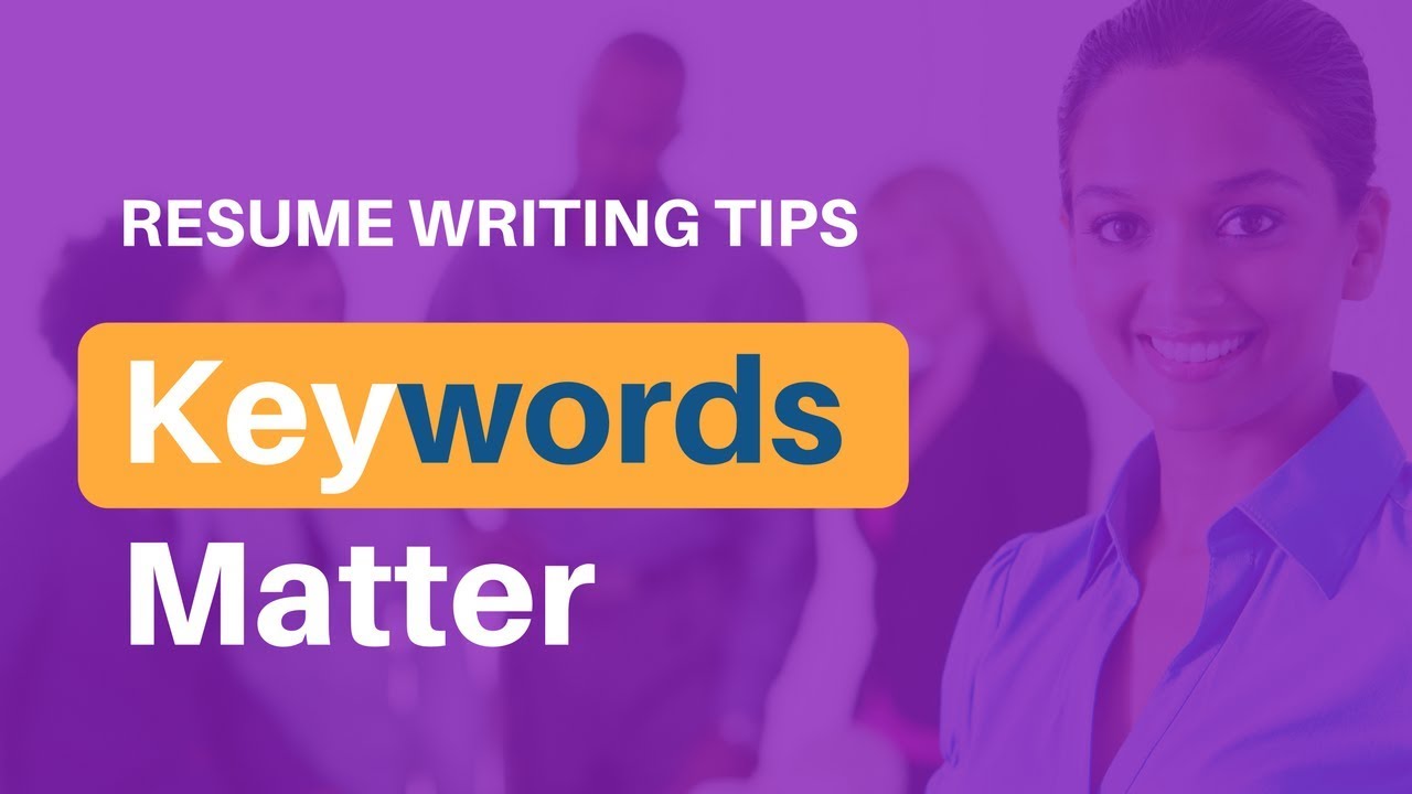 Resume Writing Tips: How to add KEYWORDS to your Resume