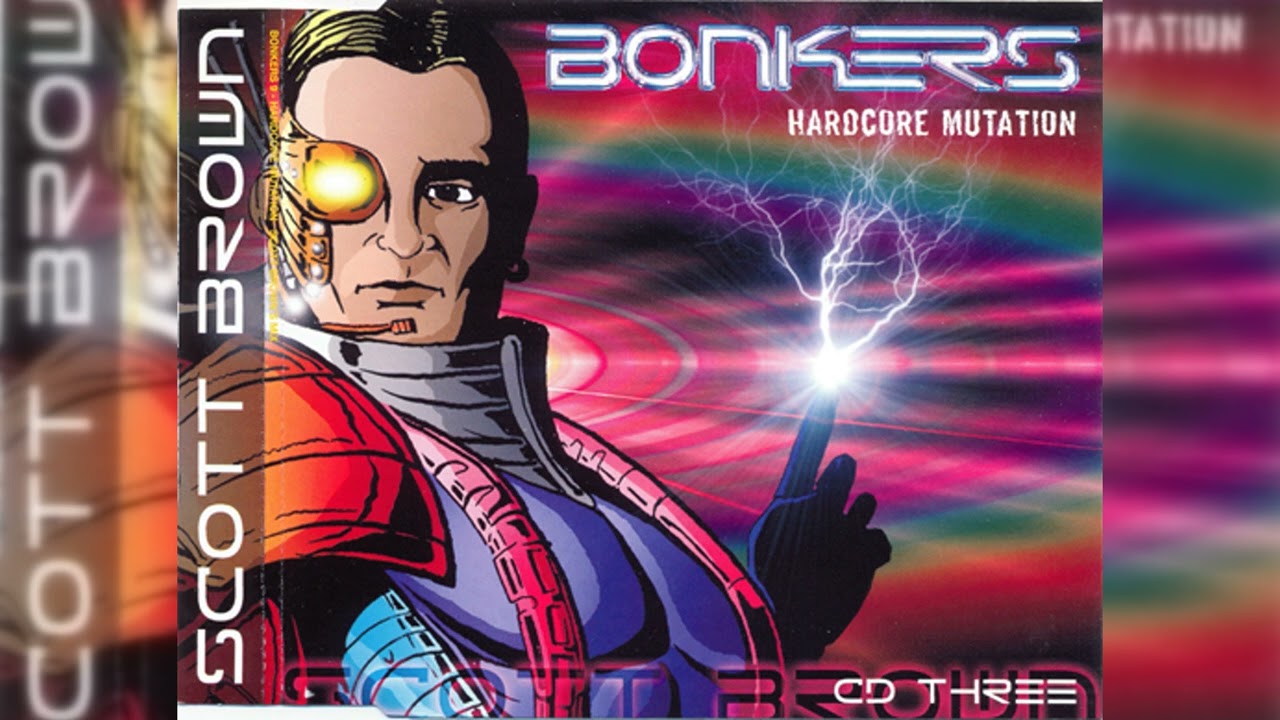 [2004] Various Artists - Bonkers 9 - Hardcore Mutation (CD3) - Scott Brown's Mix