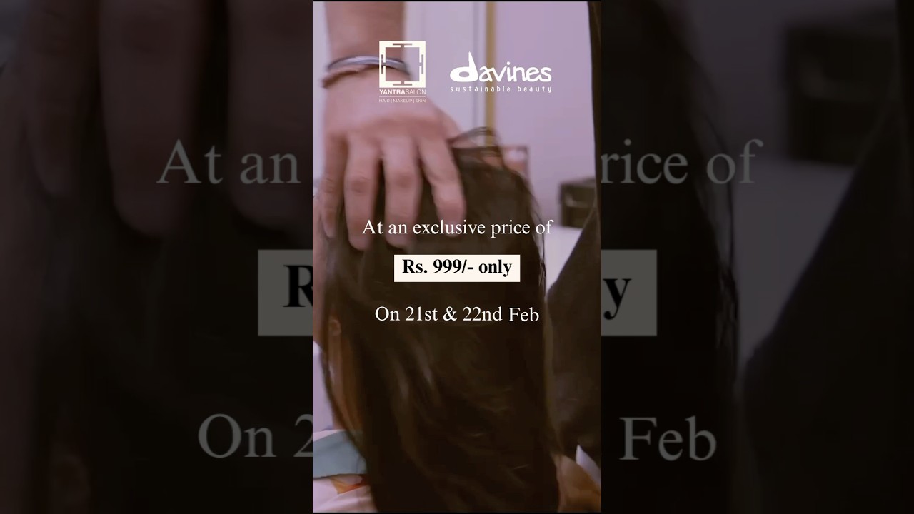 Davines Hair Spa Day ! Hair Spa Price :₹999/- Only!🎁 Free Gift Vouchers🎁 free Travel Size Product