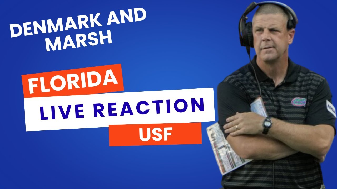 Florida Gators - USF Post Game Live Reaction | Denmark & Marsh 9-6-25