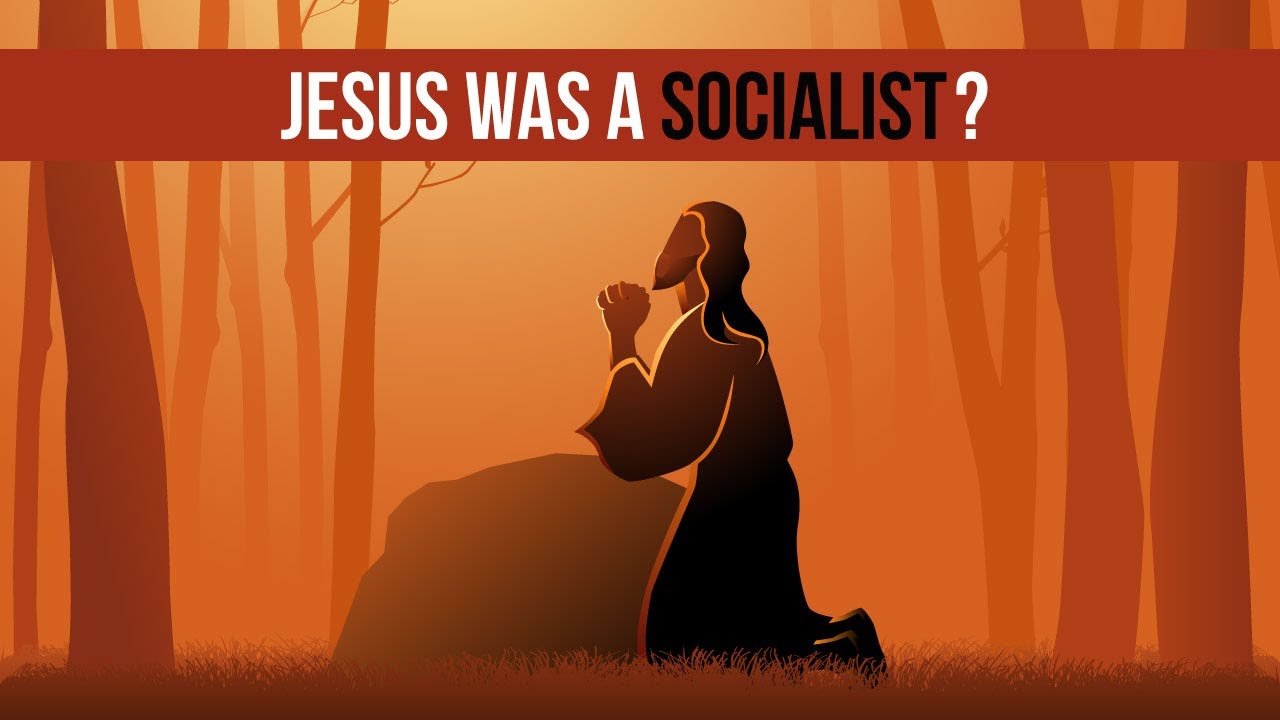 Was Jesus a Socialist?