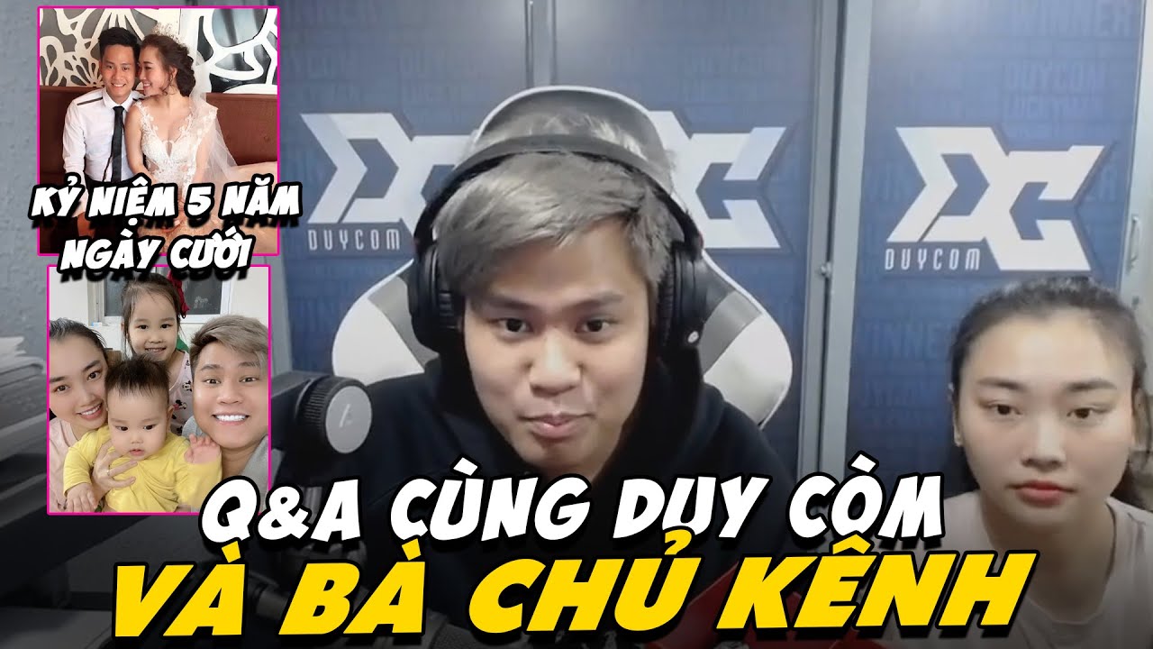 ( Talkshow ) kỷ niệm 5 năm ngày cưới, Q&A cùng Duy Còm và Bà Chủ Kênh