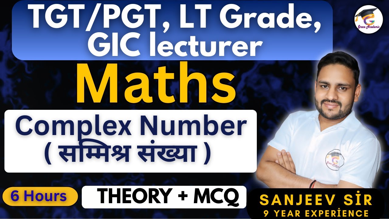 📘 Complex Number (सम्मिश्र संख्या) | One Shot Class | TGT / PGT / LT Grade / GIC Maths Preparation