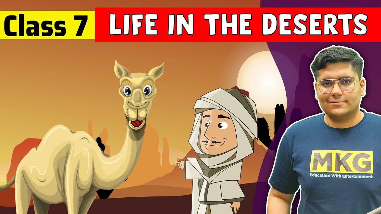Life in the Deserts Class 7 | class 7 geography chapter 9 | class 7 Life in the Deserts