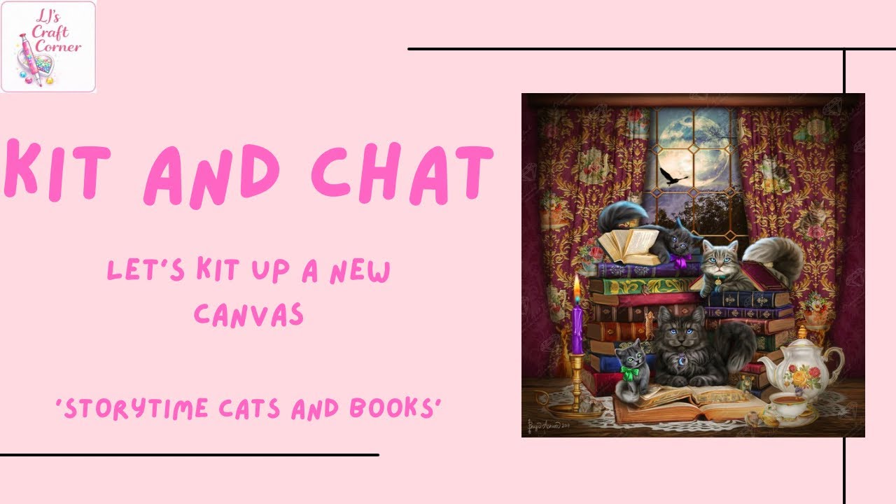 Kit and chat! Time for a new canvas
