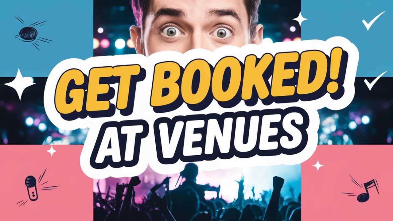 How to GET BOOKED AT VENUES &ndash; SECRET to BOOKING MUSIC GIGS