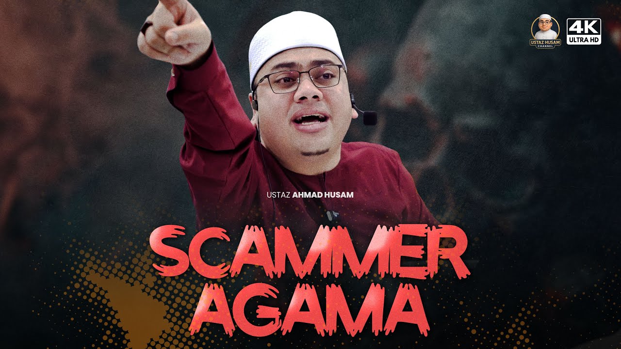 CERAMAH PERDANA :: Scammer Agama :: Ustaz Ahmad Husam
