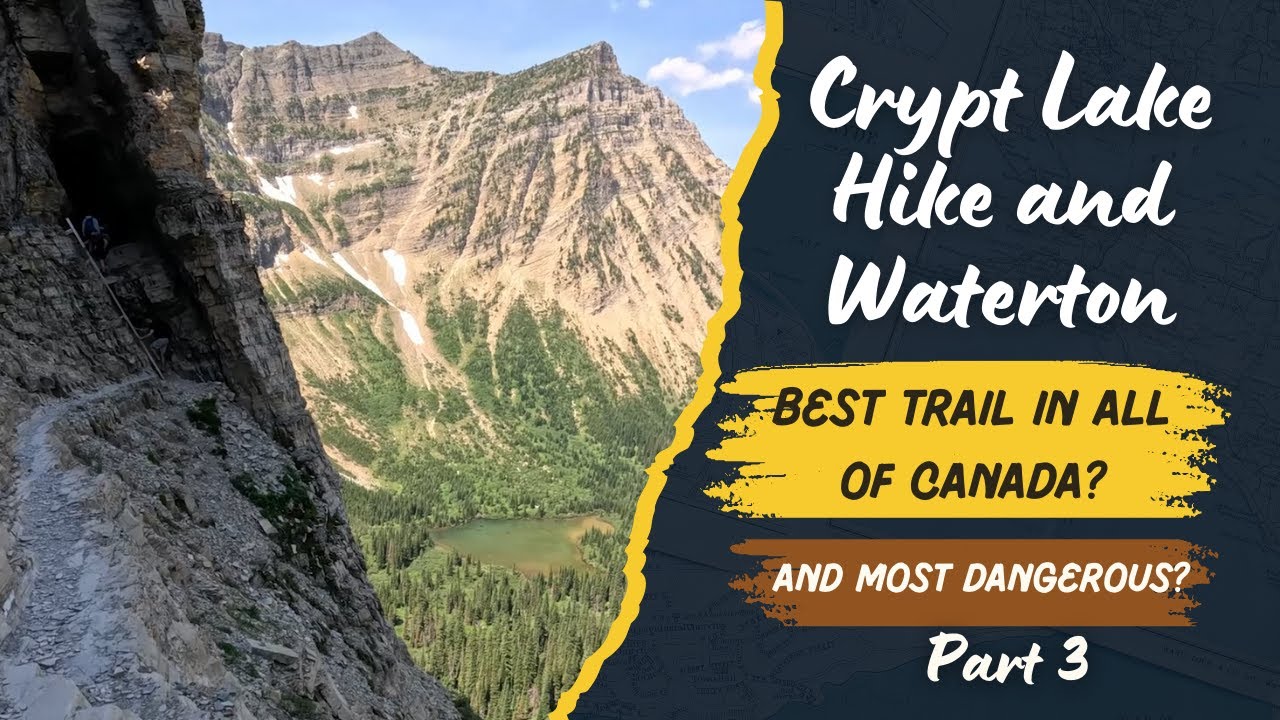 Waterton Lakes National Park And the Infamous Hike to Crypt Lake
