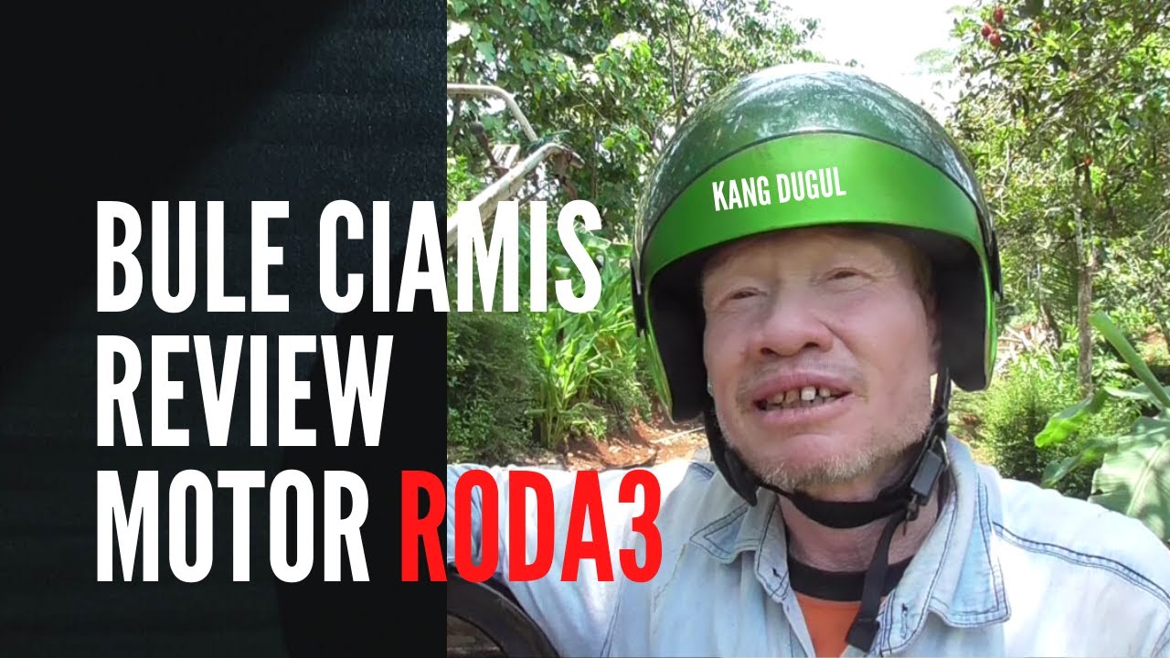 Review Motor Roda Tiga (Bule Ciamis), Mampu Jajal Tanjakan Dan Turunan