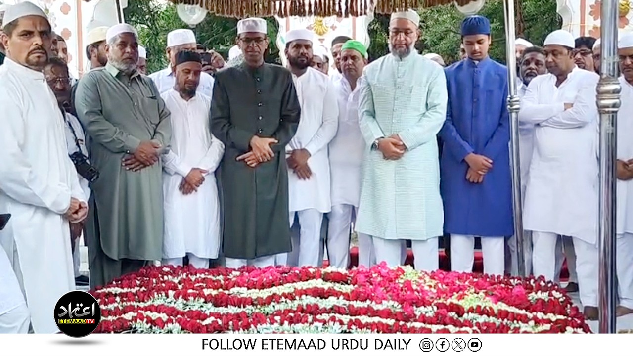 18th Barsi Of Salar-E-Millat | Owaisi Brothers Paid Floral Tribute To Salar-E-Millat (عليه رَحِمَهُ)