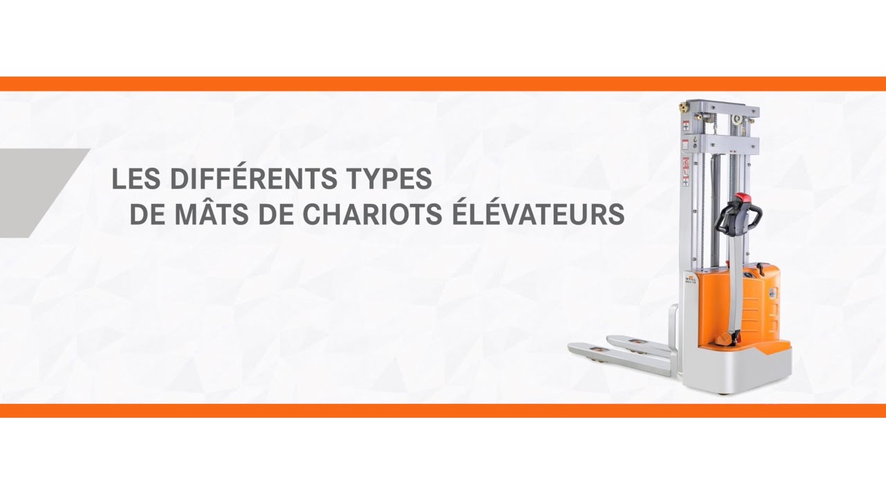 Quels sont les différents types de mâts de chariots élévateurs ?