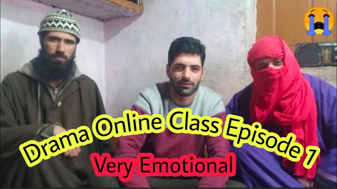 Drama Online class episode 1 || Kashmiri emotional Drama || Kashmiri Legends