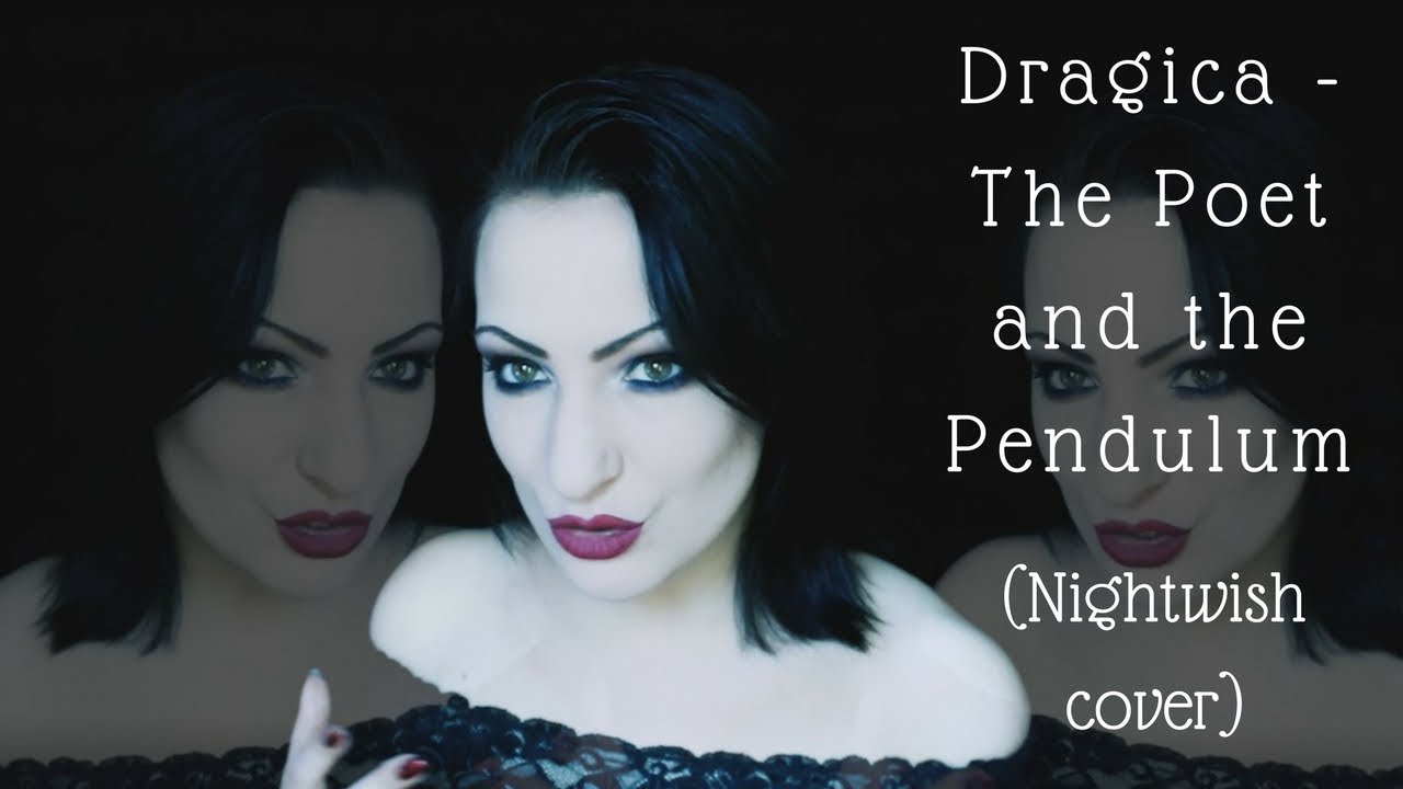 Dragica - The Poet and the Pendulum (Nightwish cover)