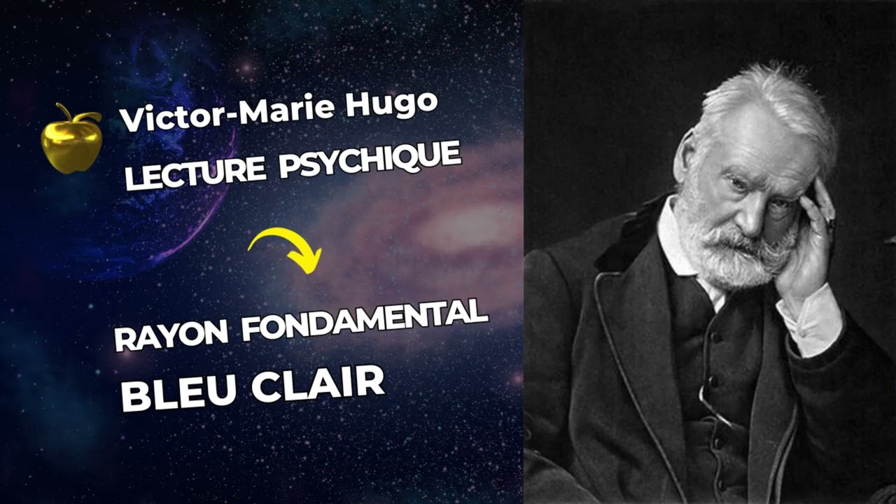 Lecture Psychique  de Victor Hugo.