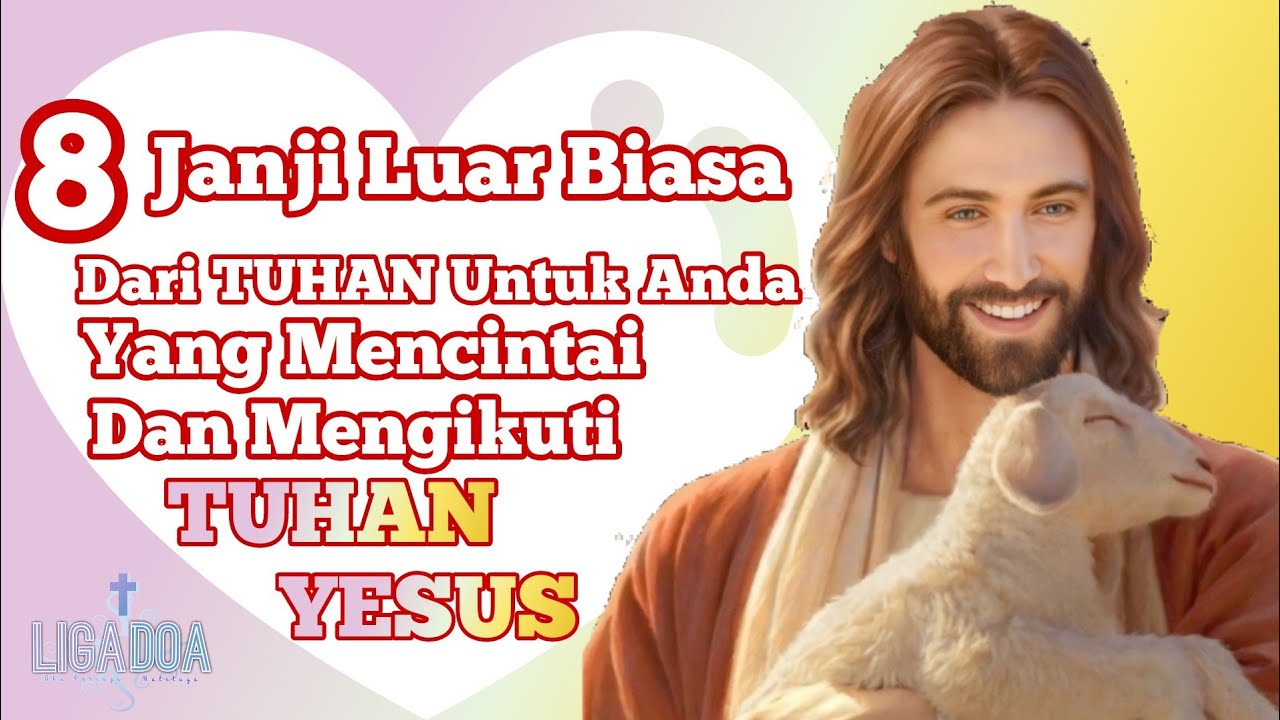 8 Janji Luar Biasa dari Tuhan untuk Anda yang Mencintai dan Mengikuti Yesus