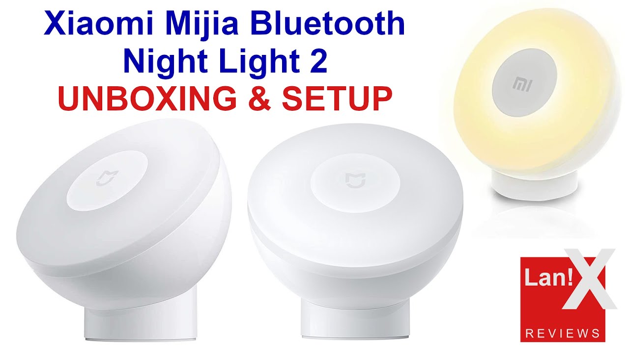 Xiaomi Mijia BT Night Light 2 (unbox/setup/demo)