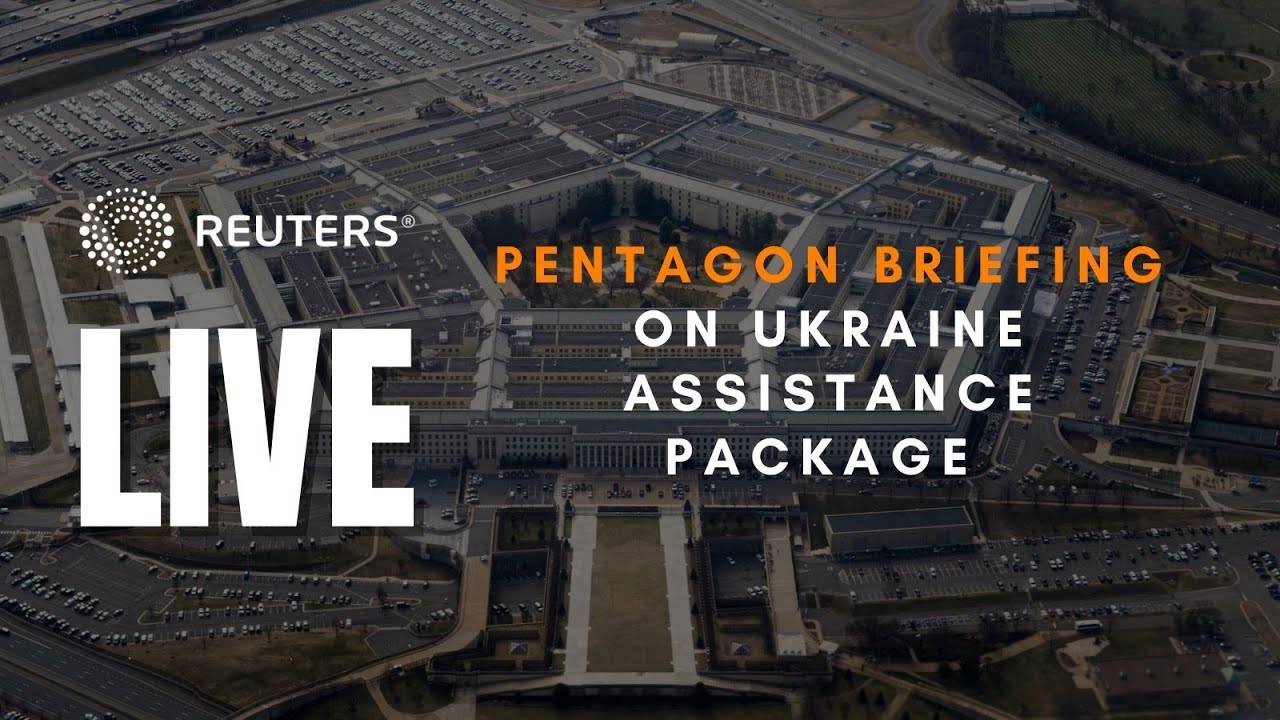 LIVE: Pentagon briefing outlines new security assistance for Ukraine