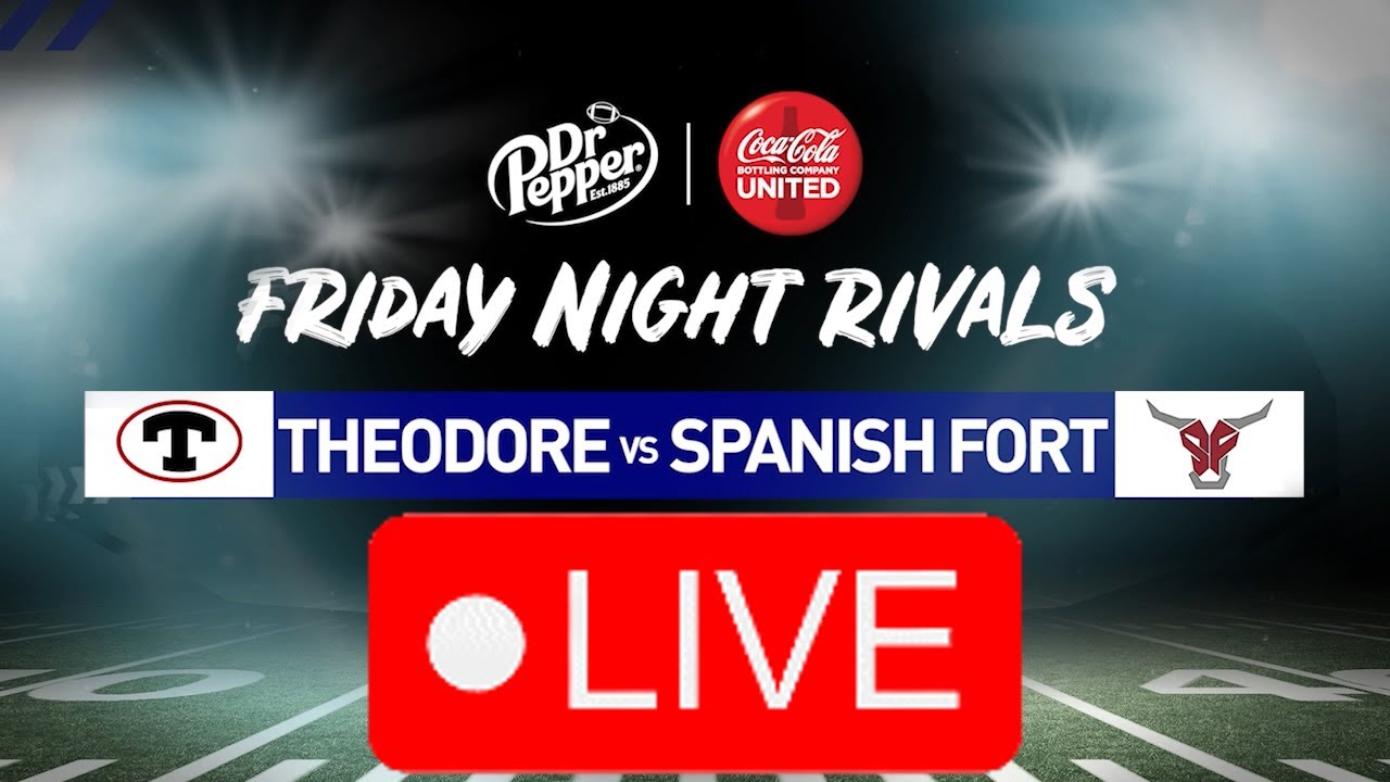 Friday Night Rivals: Theodore @ Spanish Fort  - WPMI NBC 15