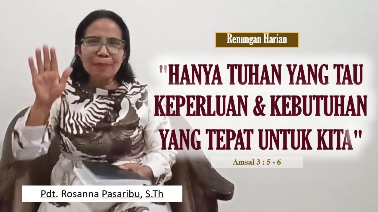 Renungan (Amsal 3 : 5-6)|Pdt Rosanna br Pasaribu,S.Th | 