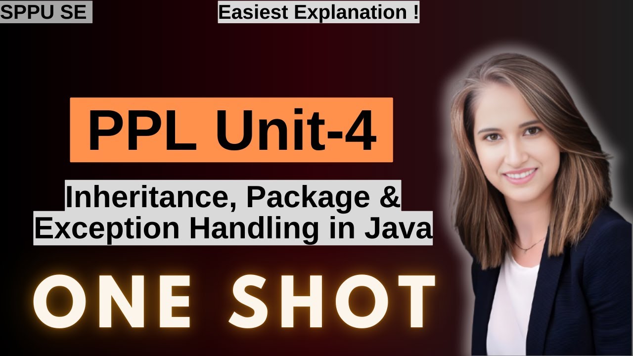 PPL Unit-4 Complete ONE SHOT ✅| Inheritance, Package & Exception Handling in Java | SPPU SE