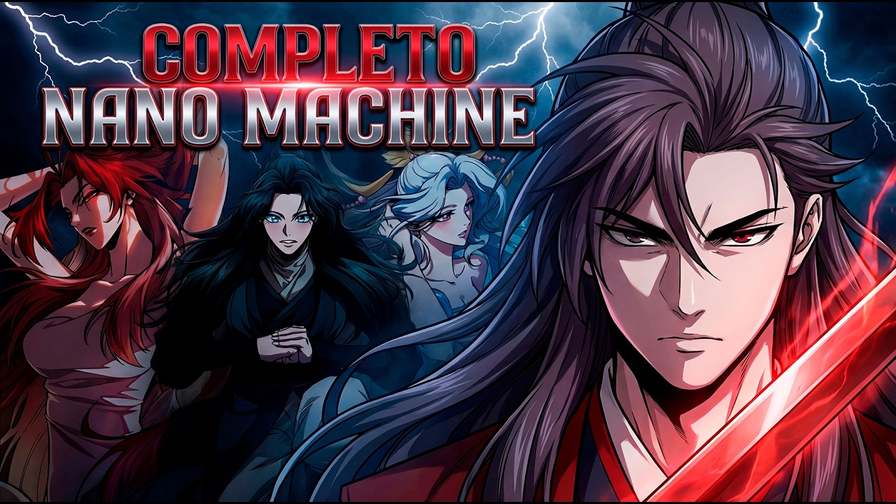 [COMPLETO] Ele Recebeu a NANO MACHINE e Humilhou TODO MUNDO - Manhwa