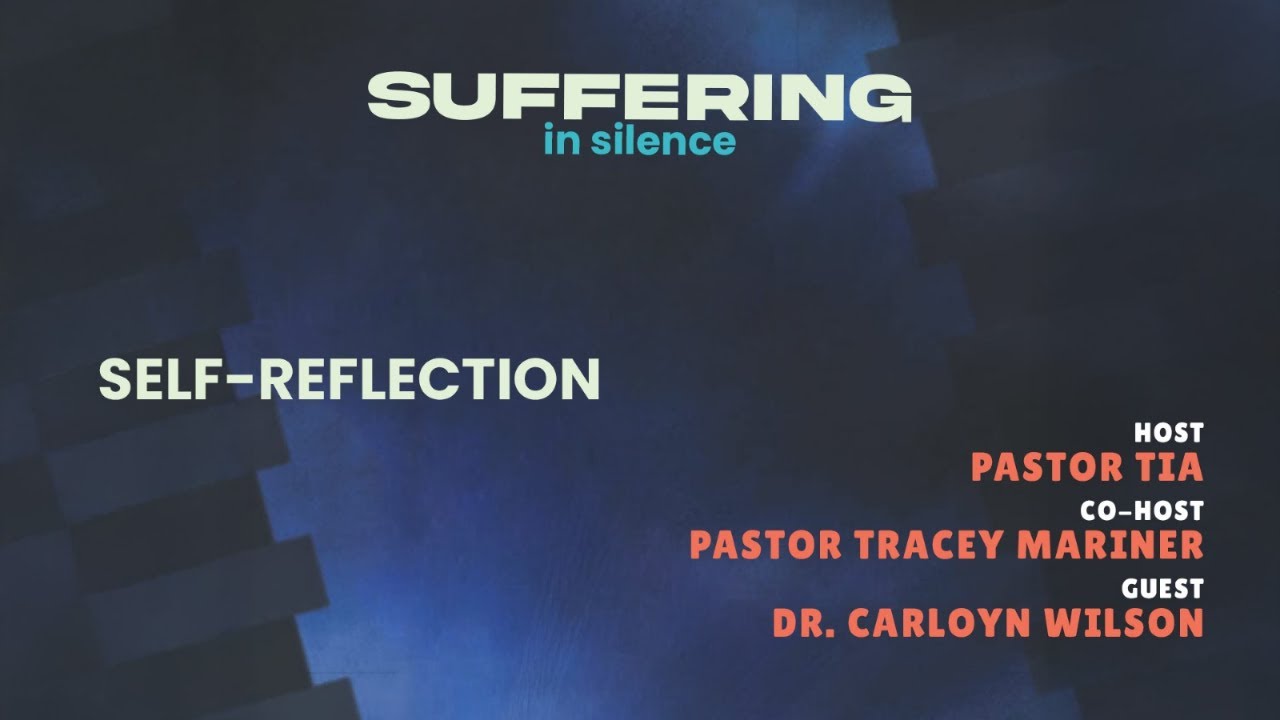 SUFFERING IN SILENCE I Self-Reflection