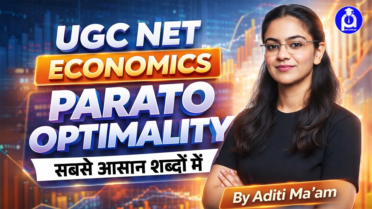 UGC NET Economics | Pareto Optimality Explained in Easiest Way | By Aditi Ma’am