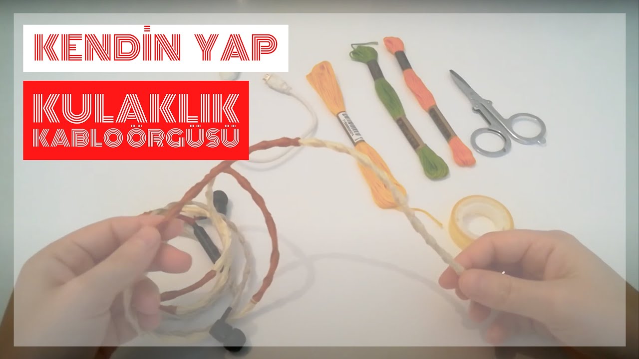 İlmekoloji ile kulaklık, kablo örgüsü nasıl yapılır? Kendin Yap