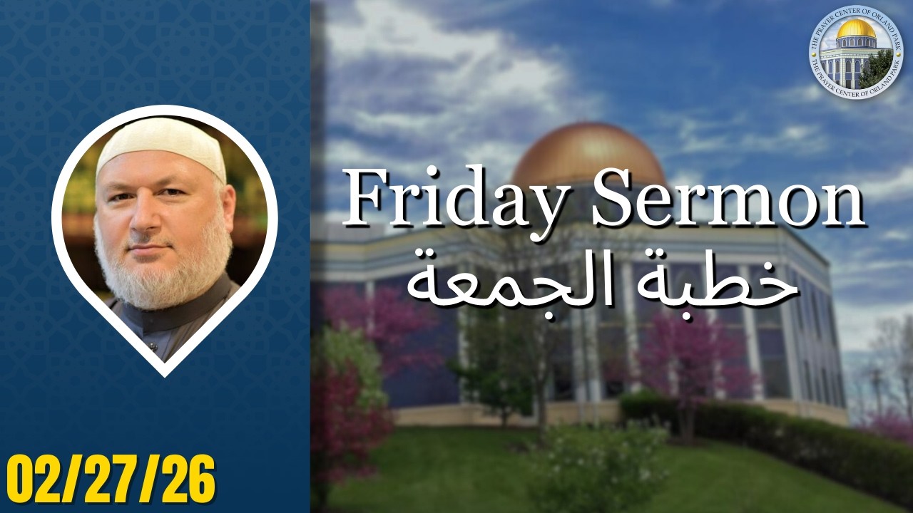 Ramadan and fasting blessings | Sheikh Kifah Mustapha | Friday Sermon (02/27/2026)