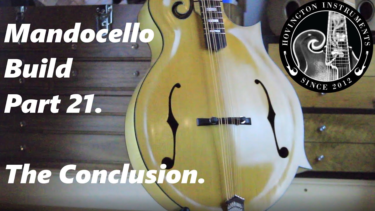 Mandocello Build Part 21.