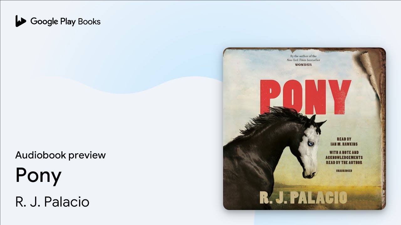 Pony by R. J. Palacio · Audiobook preview
