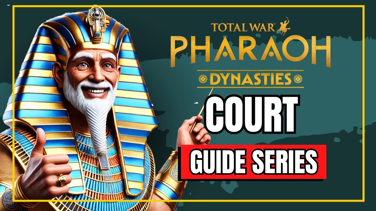 🏛️Become a Court Master!🏛️Total War Pharaoh Dynasties Guide Advice & How To Tutorial Tips & Tricks