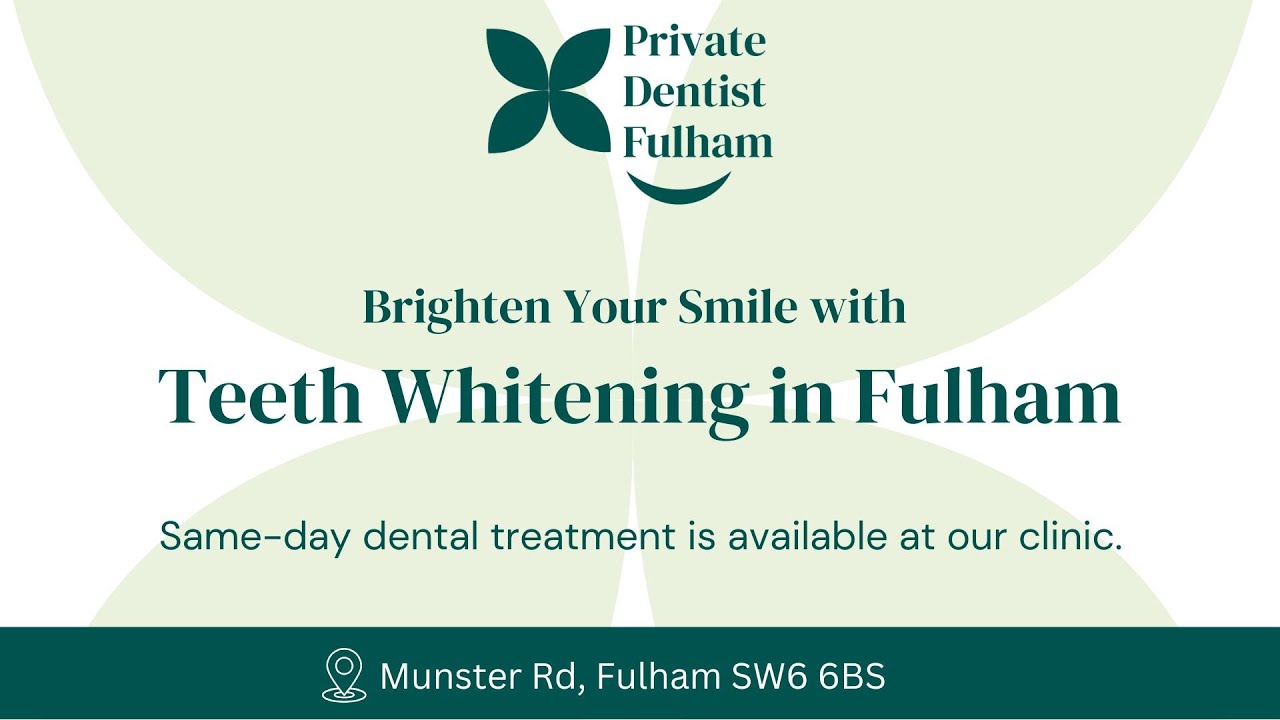 Brighten Your Smile with Professional Teeth Whitening in Fulham