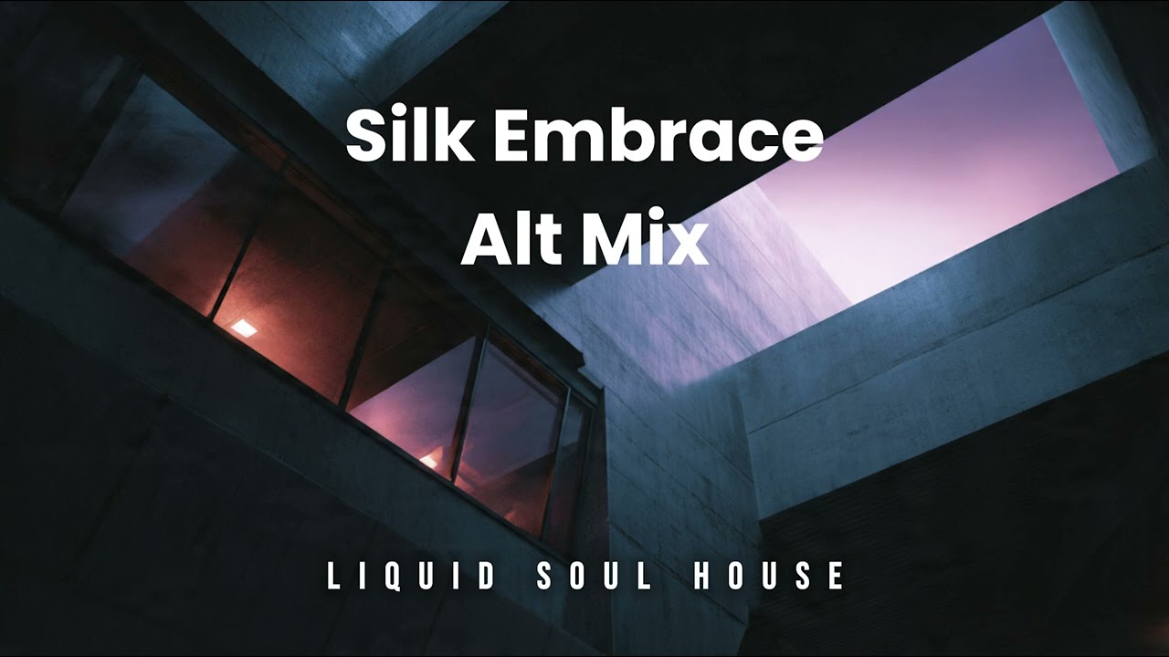 Silk Embrace Alt Mix - INDAYOG | LIQUID SOUL HOUSE
