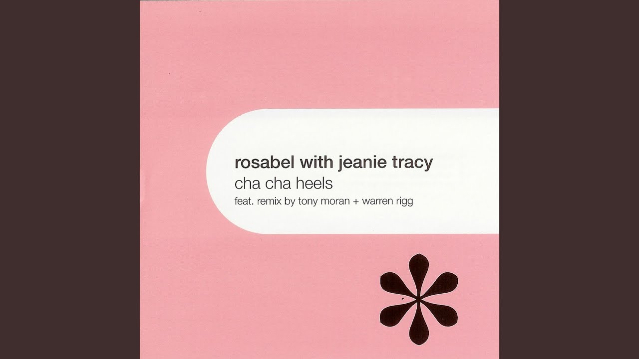 Cha Cha Heels (feat. Jeanie Tracy) (Ralphi Rosario Radio Edit)