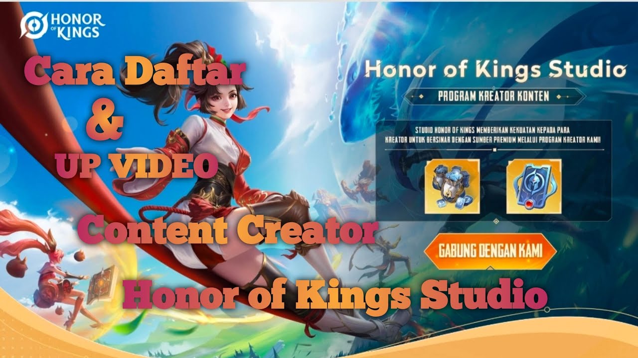 Tutorial Cara Daftar Content Creator Honor of Kings, Cara Upload Video Content Creator Program HOK