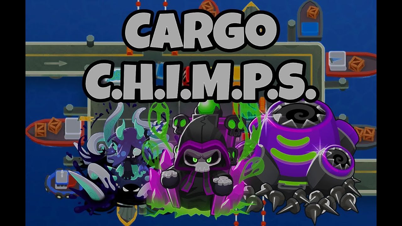 Cargo C.H.I.M.P.S. Guide - BTD6. Very Easy