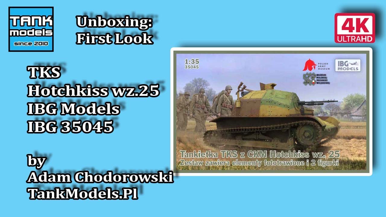 Unboxing #114 - TKS z ckm Hotchkiss wz. 25 - IBG 35045