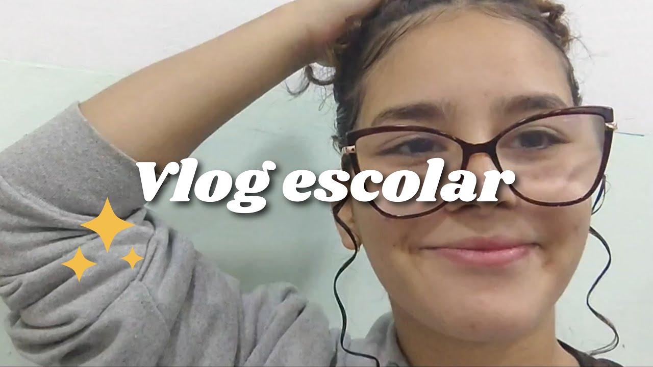 ✨ Vlog escolar ✨