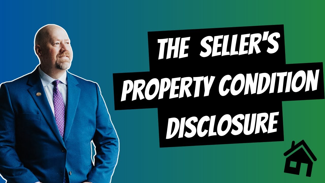 The Seller&rsquo;s Property Condition Disclosure