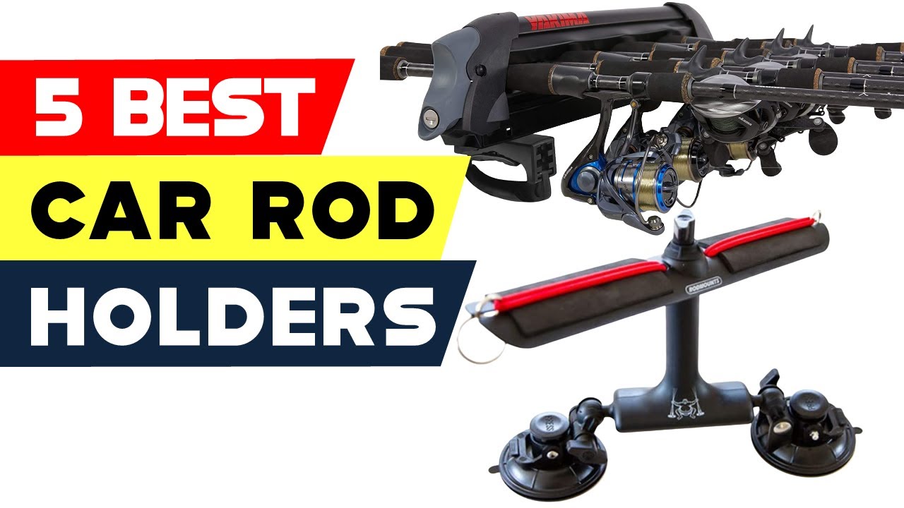 Top 5 Best Car Rod Holders Reviews in 2024