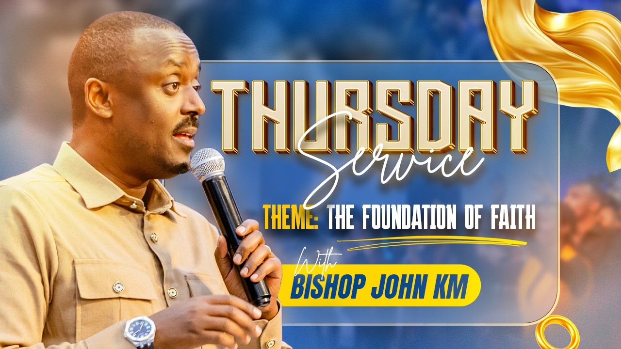 THURSDAY SERVICE// 26.02.2026 // FOUNDATION OF FAITH WITH BISHOP JOHN KM