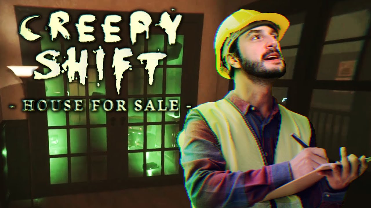 C'EST POUR UNE RÉNOVATION OU UN EXORCISME ?! -Creepy Shift: House for Sale- [SPOOKY ?]