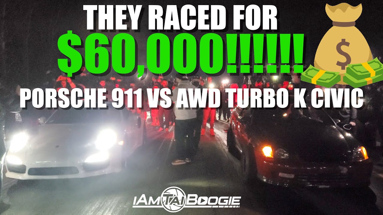 Porsche 911 Turbo S vs AWD Turbo K Civic Coupe $60,000 POT!💰💰
