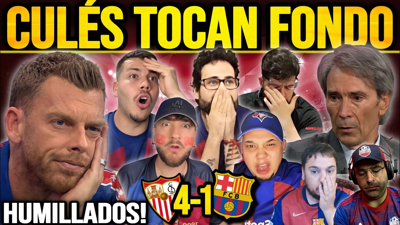 CULÉS DESTROZADOS con GOLEADA del Sevilla